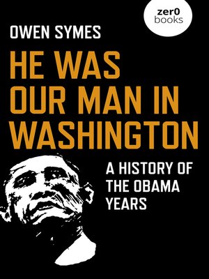 cover image of He Was Our Man in Washington
